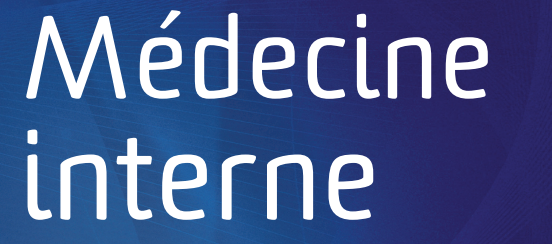 Médecine interne 2e et 3e  édition actualisée